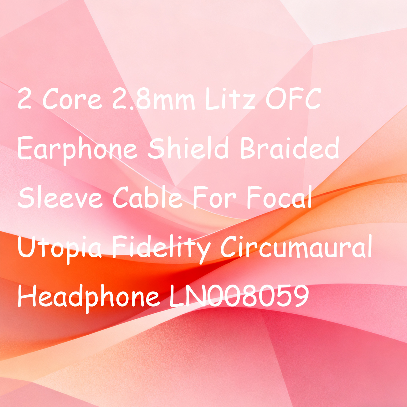 2 Core 2.8mm Litz OFC Earphone - đánh giá và giá Cable Sleeve Braided